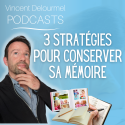 Vignette de 3 strat&eacute;gies pour conserver sa m&eacute;moire