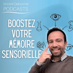Vignette de Boostez votre m&eacute;moire sensorielle