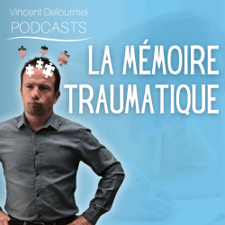 Vignette de La mémoire traumatique