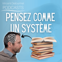 Vignette de Pensez comme un système