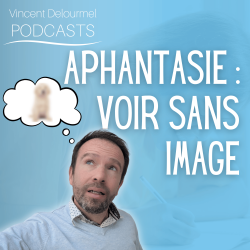 Vignette de Aphantasie : voir sans image