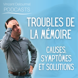 Vignette de Troubles de la mémoire : causes, symptômes et solutions