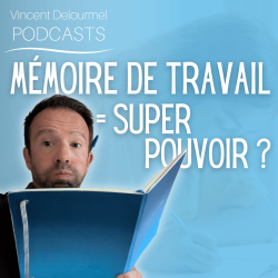 Vignette de La mémoire de travail : super pouvoir oublié ?